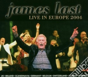 James Last - Live In Europe 2004 (2 Cd) cd musicale di James Last