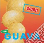Ween - Pure Guava cd