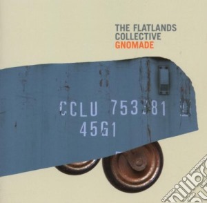 Flatlands Collective Feat Dijkstra - Gnomade cd musicale di Flatlands Coll Feat Dijkstra