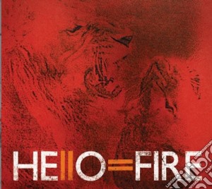 Hello Equals Fire - Hello Equals Fire cd musicale di HELLO = FIRE