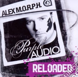 Alex M.O.R.P.H. - Purple Audio Reloaded cd musicale di Alex M.O.R.P.H.