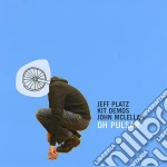 Jeff Platz - Oh Pulsar cd