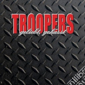 Troopers - Gieliebt,gerhasst cd musicale di Troopers