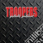 Troopers - Gieliebt,gerhasst cd