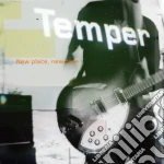 Temper - New Place, New Face cd