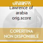 Lawrence of arabia orig.score cd