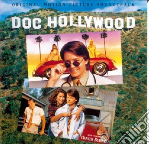 Doc Hollywood cd musicale di Michael Caton-Jones