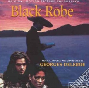 Black Robe cd musicale di Georges Delerue