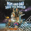 Mom And Dad Save The World cd