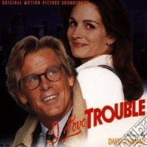 I love trouble cd musicale di David Newman