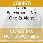 Laurie Beechman - No One Is Alone cd