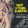 Ronald Stein - Not Of This Earth cd