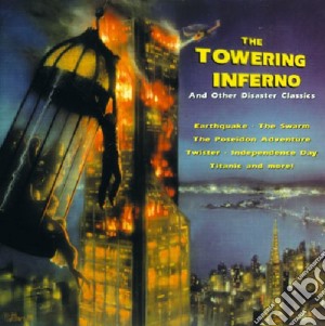 Towering Inferno And Other Disaster Classics cd musicale di Artisti Vari