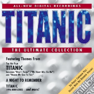 Titanic - The Ultimate Collection Of Romantic Themes cd musicale di Artisti Vari