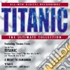Titanic - The Ultimate Collection Of Romantic Themes cd
