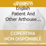English Patient And Other Arthouse Classics cd