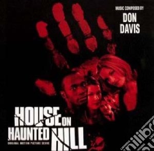 Don Davis - House On Haunted Hill cd musicale di Don Davis