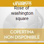 Rose of washington square cd