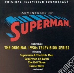Adventures Of Superman cd musicale di George Blair, Philip Ford