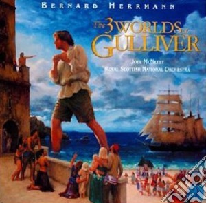 3 Worlds Of Gulliver cd musicale di Bernard Herrmann