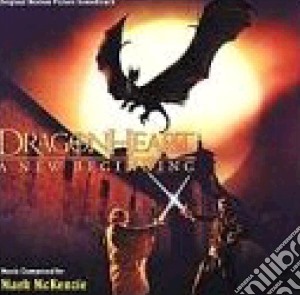 Mark McKenzie - Dragonheart - A New Beginning cd musicale di O.S.T.