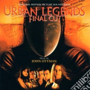 John Ottman - Urban Legends - Final Cut cd musicale di John Ottman