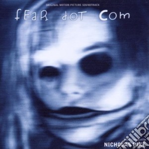 Nicholas Pike - Fear Dot Com cd musicale di Nicholas Pike