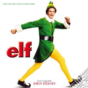 John Debney - Elf cd musicale di John Debney
