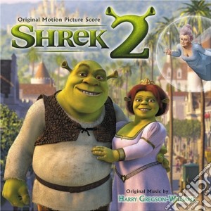 Harry Gregson-Williams - Shrek 2 cd musicale di O.S.T.