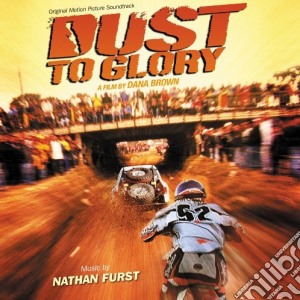Nathan Furst - Dust To Glory cd musicale di O.S.T.