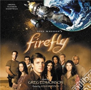 Greg Edmonson - Firefly cd musicale di O.S.T.