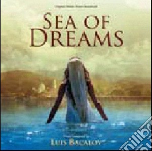Luis Bacalov - Sea Of Dreams cd musicale di Luis Bacalov