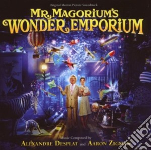 Alexandre Desplat - Mr. Magorium's Wonder Emporium / O.S.T. cd musicale di Alexandre & Desplat