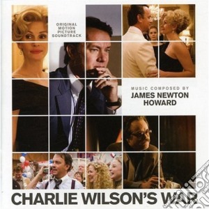 James Newton Howard - Charlie Wilson's War cd musicale di James newton Howard