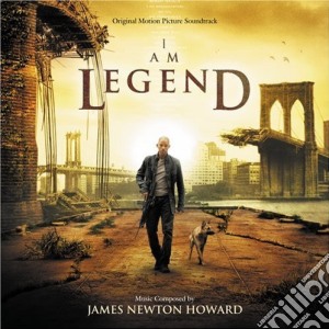 I Am Legend cd musicale di James newton Howard