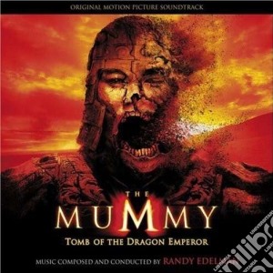Randy Edelman - The Mummy - Tomb Of The Dragon Emperor cd musicale di Randy Edelman