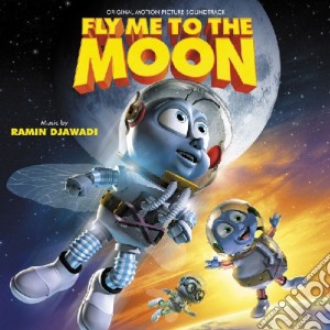 Ramin Djawadi - Fly Me To The Moon cd musicale di Ramin Djawadi