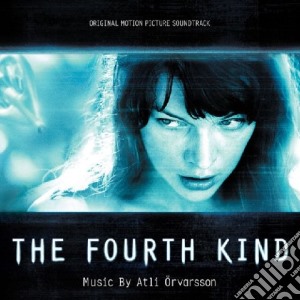 Atli Orvarsson - The Fourth Kind cd musicale di Atli Orvarsson