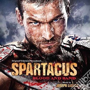 Spartacus - Blood And Sand cd musicale di Joseph Loduca