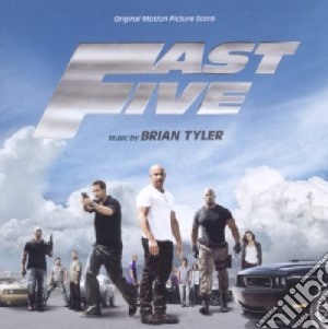 Brian Tyler - Fast Five cd musicale di Brian Tyler