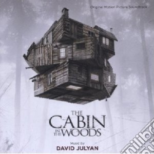 David Julyan - The Cabin In The Woods cd musicale di David Julyan