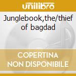 Junglebook,the/thief of bagdad cd