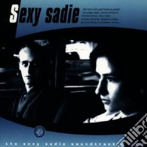 Sexy Sadie cd musicale
