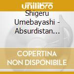 Shigeru Umebayashi - Absurdistan Ost cd