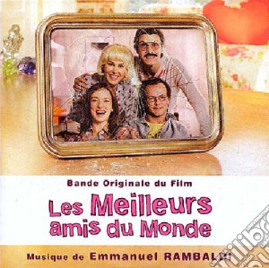Emmanuel Rambaldi - Les Meilleurs Amis Du Monde cd musicale di Emmanuel Rambaldi