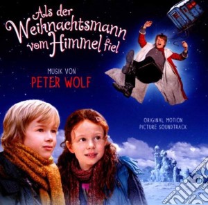 Peter Wolf - When Santa Fell To Earth cd musicale di Original Soundtrack