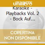 Karaoke - Playbacks Vol. 2 - Bock Auf Rock Zum Ku cd