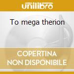 To mega therion cd