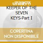 KEEPER OF THE SEVEN KEYS-Part I cd