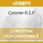 Coroner-R.I.P cd